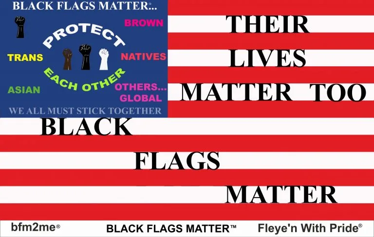 Black flag matter Protect Each other
